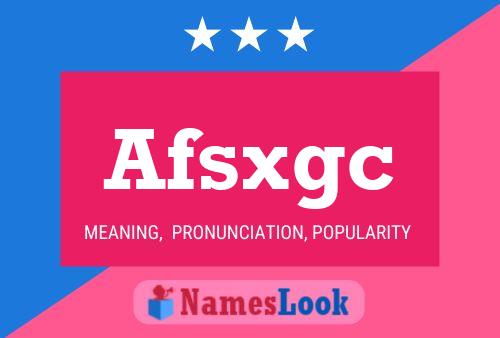 Póster del nombre Afsxgc