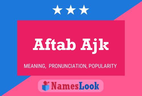 Póster del nombre Aftab Ajk