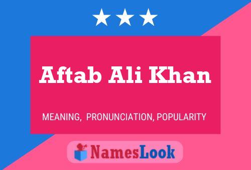 Póster del nombre Aftab Ali Khan