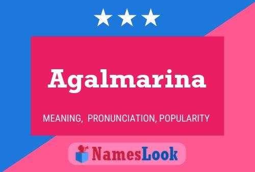 Póster del nombre Agalmarina