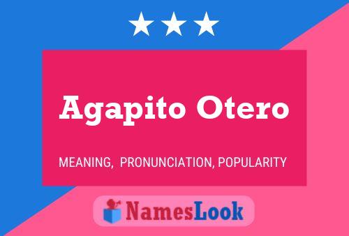 Póster del nombre Agapito Otero