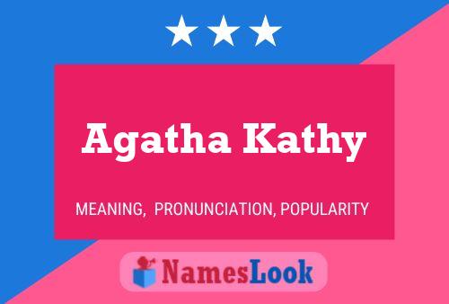 Póster del nombre Agatha Kathy