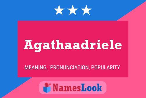 Póster del nombre Agathaadriele