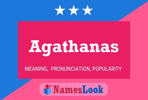 Póster del nombre Agathanas