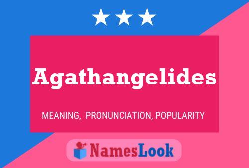 Póster del nombre Agathangelides