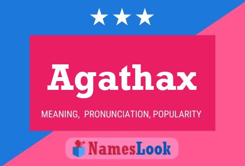 Póster del nombre Agathax