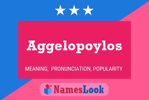 Póster del nombre Aggelopoylos