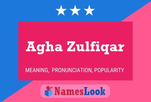 Póster del nombre Agha Zulfiqar