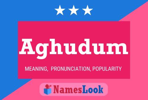 Póster del nombre Aghudum