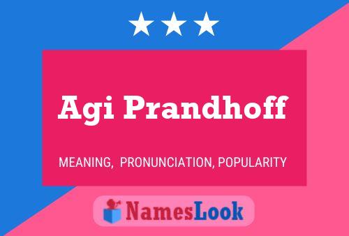 Póster del nombre Agi Prandhoff