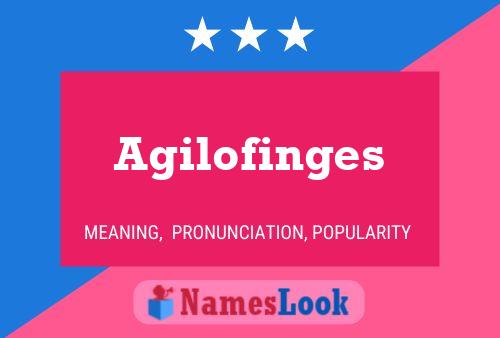 Póster del nombre Agilofinges