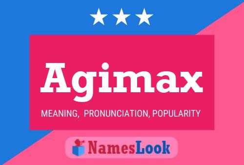 Póster del nombre Agimax