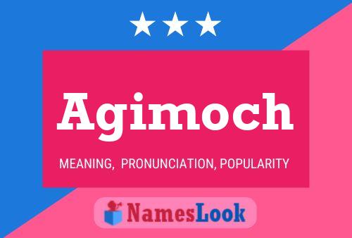 Póster del nombre Agimoch