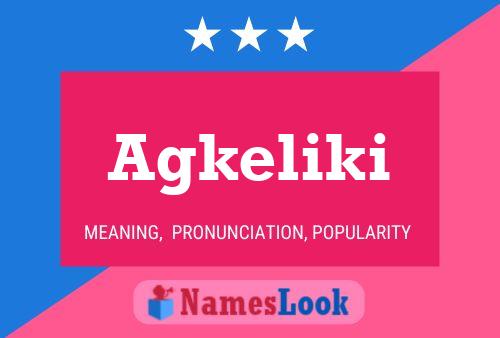 Póster del nombre Agkeliki