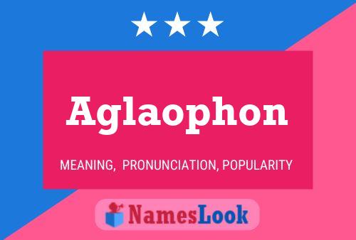 Póster del nombre Aglaophon