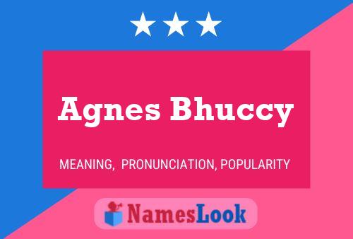 Póster del nombre Agnes Bhuccy