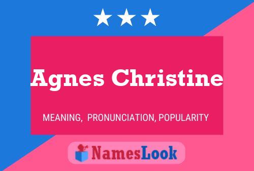 Póster del nombre Agnes Christine