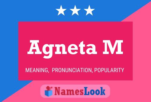 Póster del nombre Agneta M