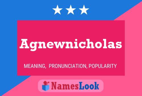 Póster del nombre Agnewnicholas