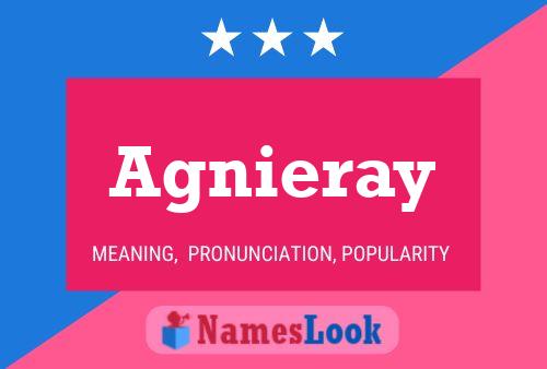 Póster del nombre Agnieray