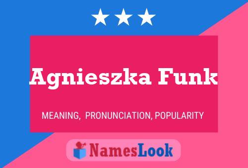 Póster del nombre Agnieszka Funk