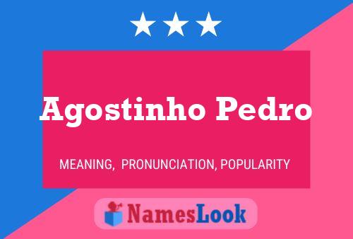 Póster del nombre Agostinho Pedro