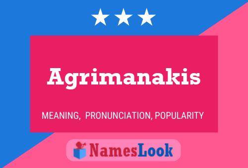 Póster del nombre Agrimanakis