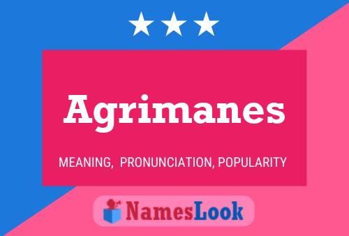 Póster del nombre Agrimanes