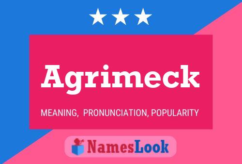 Póster del nombre Agrimeck