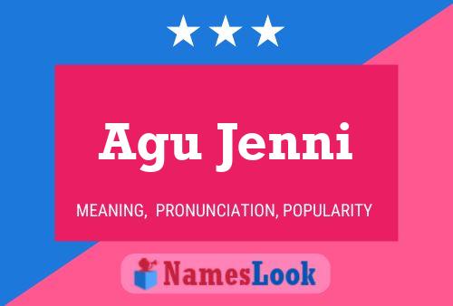 Póster del nombre Agu Jenni