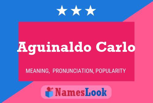 Póster del nombre Aguinaldo Carlo