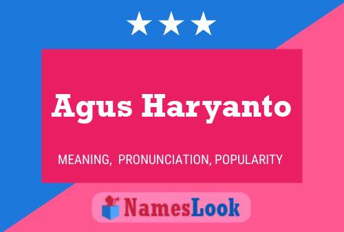 Póster del nombre Agus Haryanto