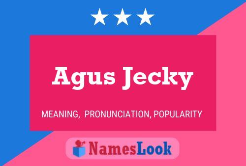 Póster del nombre Agus Jecky