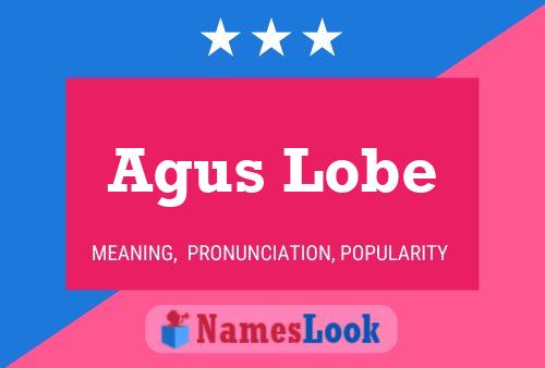 Póster del nombre Agus Lobe