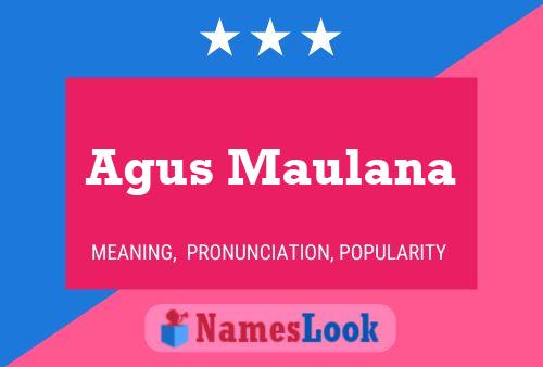 Póster del nombre Agus Maulana