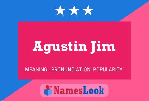 Póster del nombre Agustin Jim