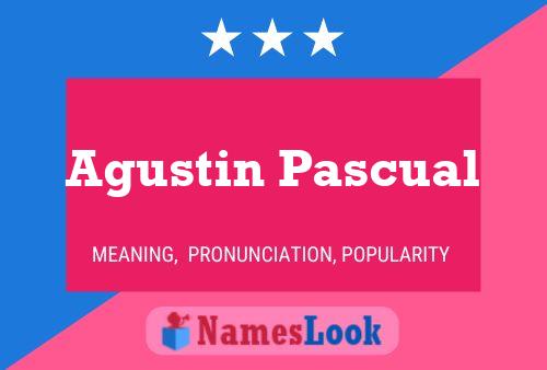 Póster del nombre Agustin Pascual