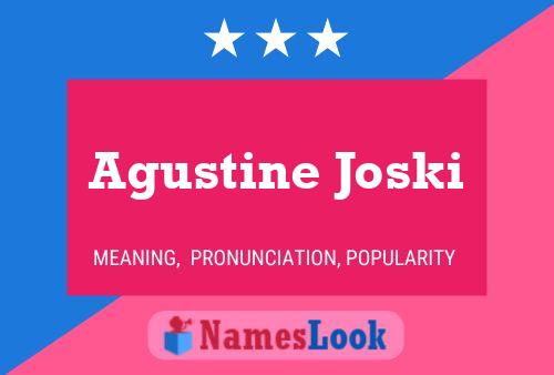 Póster del nombre Agustine Joski