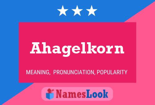 Póster del nombre Ahagelkorn