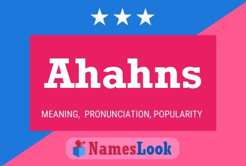 Póster del nombre Ahahns