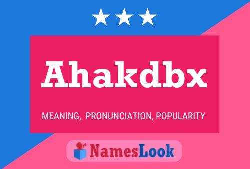 Póster del nombre Ahakdbx