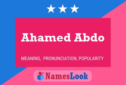 Póster del nombre Ahamed Abdo