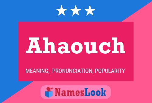 Póster del nombre Ahaouch