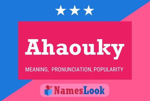 Póster del nombre Ahaouky