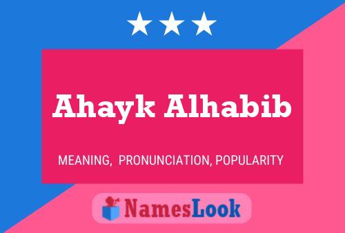 Póster del nombre Ahayk Alhabib