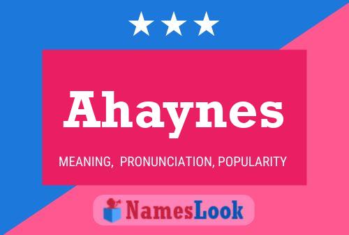 Póster del nombre Ahaynes