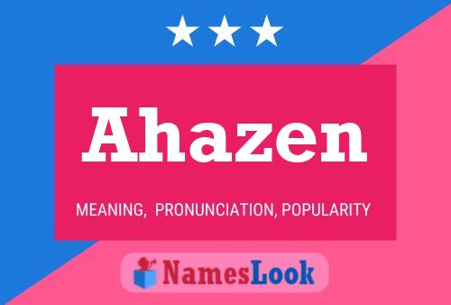 Póster del nombre Ahazen