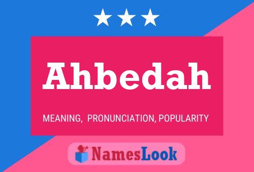 Póster del nombre Ahbedah