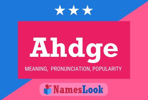 Póster del nombre Ahdge