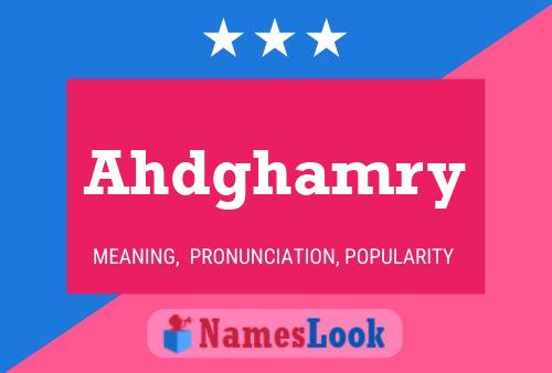 Póster del nombre Ahdghamry